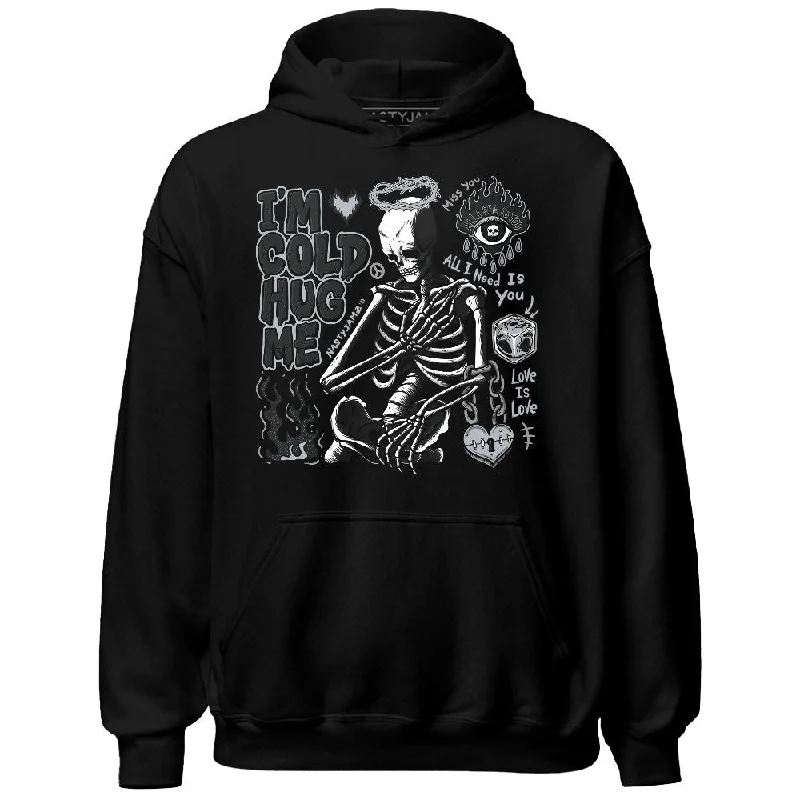 Soft And Breathable Unisex Loungewear Affordable Trendy Fashion Black Cement 3s NastyJamz Hoodie Match Im Cold Hug Me