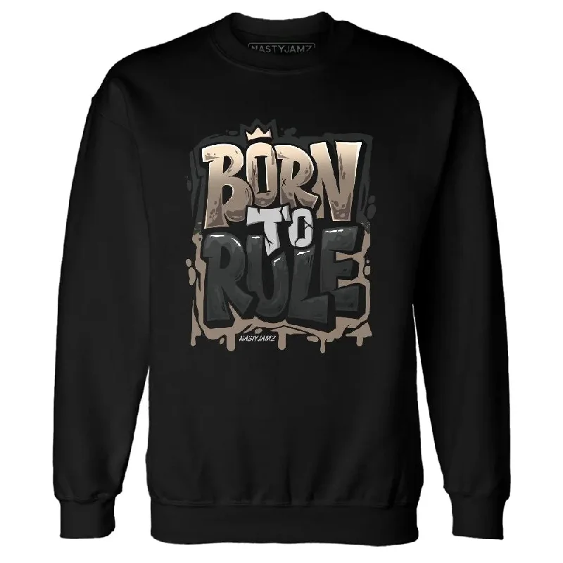 Casual Yet Sophisticated Unisex Fashion Special Offer Low Mocha 1s NastyJamz Sweatshirt Match Born To Rule