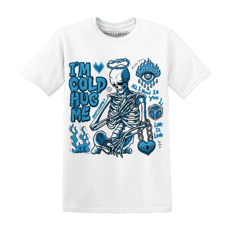 Everyday Wear For Men And Women Unleash Your Style Powder Blue 9s NastyJamz T-Shirt Match Im Cold Hug Me